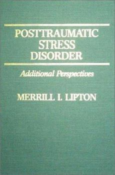 Hardcover Posttraumatic Stress Disorder: Additional Perspectives Book