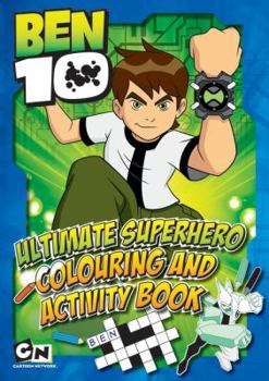 Staple Bound Ben 10 Ultimate Superhero Colouring & Activity Book