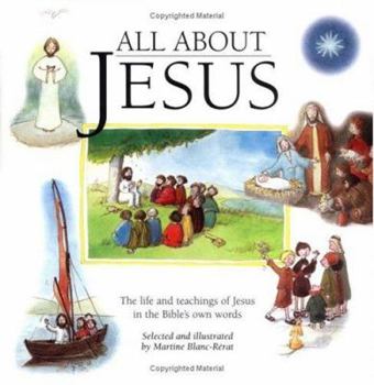 Hardcover All about Jesus: The Life and Teachings of Jesus in the Bible's Own Words Book