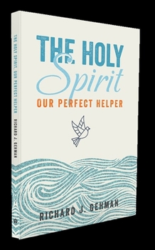 Paperback The Holy Spirit: Our Perfect Helper Book