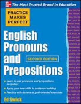 Practice Makes Perfect: English Pronouns and Prepositions (Practice Makes Perfect) - Book  of the Practice Makes Perfect