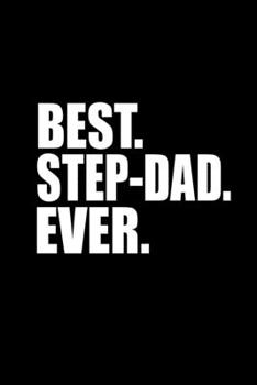Best. Step Dad. Ever.: 110 Game Sheets - 660 Tic-Tac-Toe Blank Games | Soft Cover Book For Kids For Traveling & Summer Vacations | Mini Game | Clever ... X 22.86 Cm | Single Player | Funny Great Gift