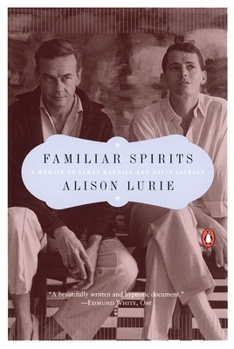 Paperback Familiar Spirits: A Memoir of James Merrill and David Jackson Book