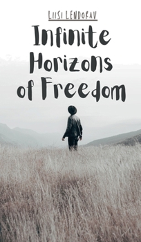 Hardcover Infinite Horizons of Freedom Book