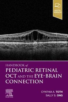Paperback Handbook of Pediatric Retinal Oct and the Eye-Brain Connection Book