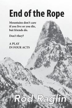 Paperback End of the Rope: A Play in Four Acts Book