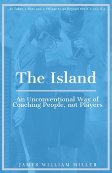 Paperback The Island: An Unconventional Way of Coaching People, not Players Book