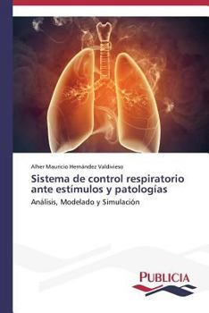 Paperback Sistema de control respiratorio ante estímulos y patologías [Spanish] Book