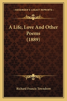 Paperback A Life, Love And Other Poems (1889) Book