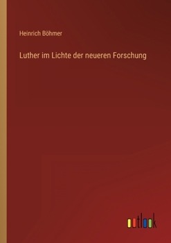 Paperback Luther im Lichte der neueren Forschung [German] Book