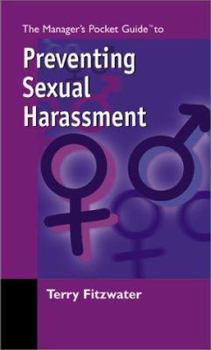 Paperback The Managers Pocket Guide to Preventing Sexual Harassment Book