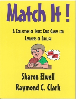 Paperback Match It!: A Collection of Index Card Games for Learners of English Book