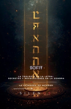 Paperback Sofit: La Teología de la Letra [Spanish] Book