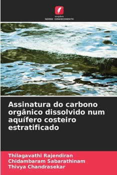 Paperback Assinatura do carbono orgânico dissolvido num aquífero costeiro estratificado [Portuguese] Book