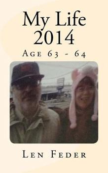 Paperback My Life 2014: Age 63 - 64 Book