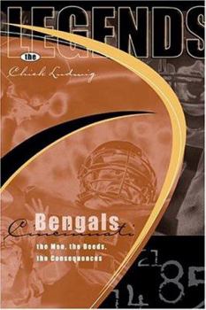 Paperback Legends: Cincinnati Bengals: The Men, the Deeds, the Consequences Book