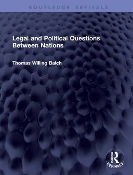 Hardcover Legal and Political Questions Between Nations Book