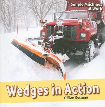 Wedges in Action - Book  of the Simple Machines at Work