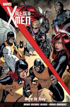All-New X-Men, Volume 2: Here to Stay - Book  of the All-New X-Men (2012) (Single Issues)