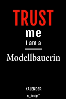 Kalender für Modellbauer / Modellbauerin: Immerwährender Kalender / 365 Tage Tagebuch / Journal [3 Tage pro Seite] für Notizen, Planung / Planungen / Planer, Erinnerungen, Sprüche (German Edition)