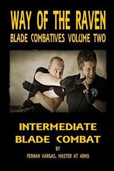 Paperback Way of the Raven Blade Combatives: Intermediate Blade Combat Book