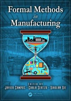 Hardcover Formal Methods in Manufacturing Book