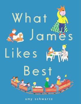 Hardcover What James Likes Best Book
