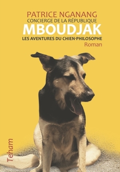 Paperback Mboudjak: Les Aventures du Chien-Philosophe [French] Book