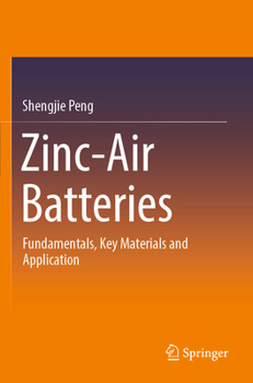 Paperback Zinc-Air Batteries: Fundamentals, Key Materials and Application Book