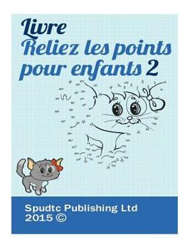 Livre Reliez les points pour enfants 2