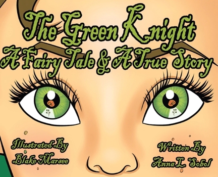 Hardcover The Green Knight A Fairy Tale & True Story Book