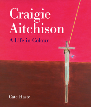Hardcover Craigie Aitchison: A Life in Colour Book