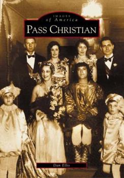 Pass Christian - Book  of the Images of America: Mississippi