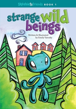 Paperback Strange Wild Beings Book