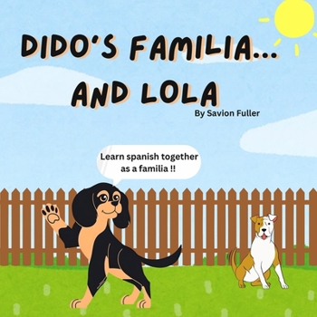 Dido's Family... And Lola: Learn spanish as a familia with Dido!!