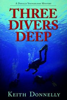 Hardcover Three Divers Deep: A Donald Youngblool Mystery Book