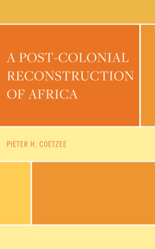 Hardcover A Post-Colonial Reconstruction of Africa Book