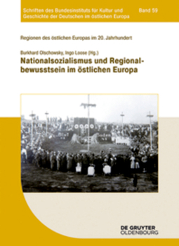 Paperback Nationalsozialismus Und Regionalbewusstsein Im Östlichen Europa [German] Book