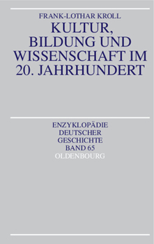Paperback Kultur, Bildung Und Wissenschaft Im 20. Jahrhundert [German] Book
