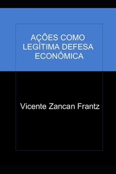 Paperback Ações Como Legítima Defesa Econômica [Portuguese] Book
