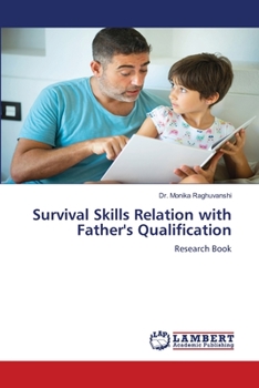 Paperback Survival Skills Relation with Father's Qualification Book