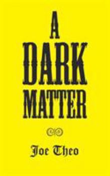 A Dark Matter