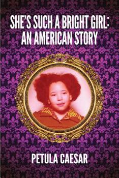 Paperback She's Such A Bright Girl: An American Story Book