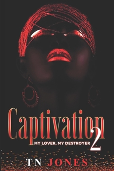 Paperback Captivation 2: My Lover, My Destroyer Book