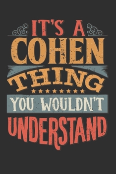 Paperback It's A Cohen You Wouldn't Understand: Want To Create An Emotional Moment For The Cohen Family? Show The Cohen's You Care With This Personal Custom Gif Book