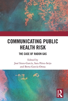 Paperback Communicating Public Health Risk: The Case of Radon Gas Book
