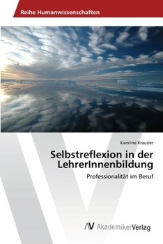Paperback Selbstreflexion in der LehrerInnenbildung [German] Book