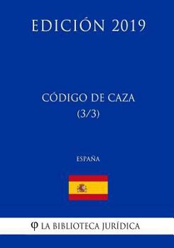 Paperback Código de Caza (3/3) (España) (Edición 2019) [Spanish] Book