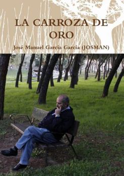Paperback La Carroza de Oro [Spanish] Book