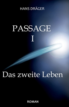 Paperback Passage I: Das zweite Leben [German] Book